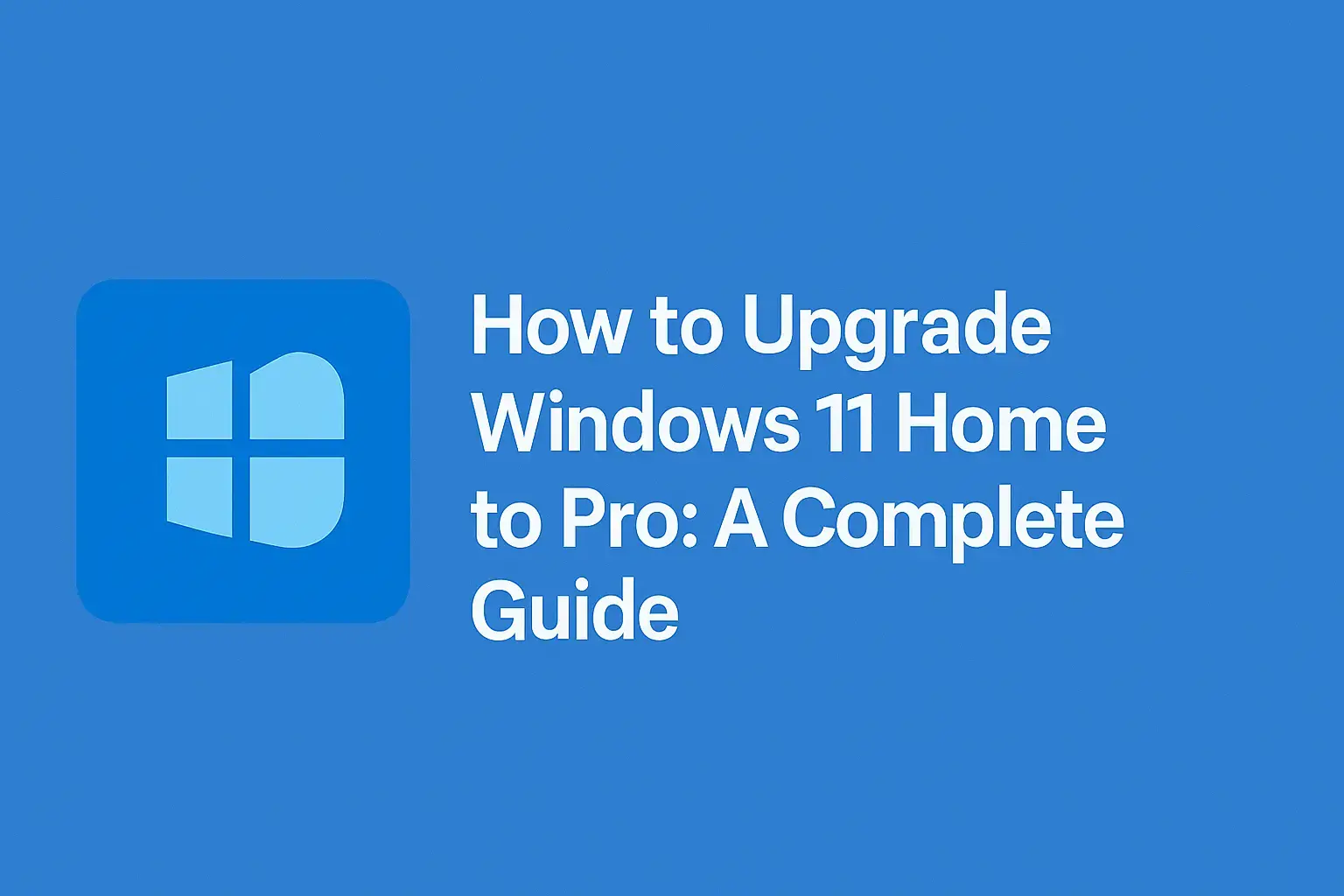 Windows 11 Home to Pro upgrade enabling advanced security and business features